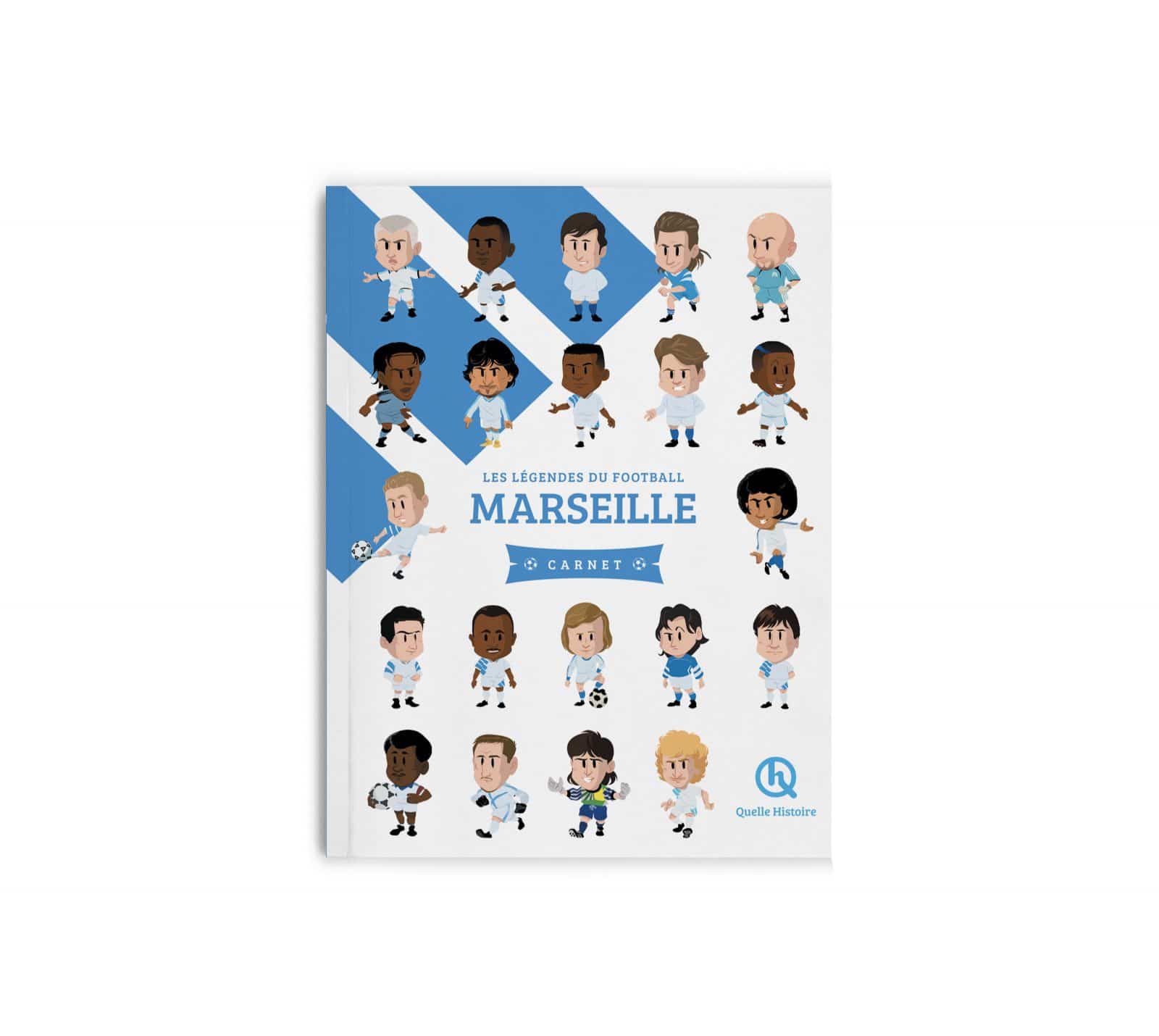 Les L Gendes Du Football Marseille Carnet Quelle Histoire