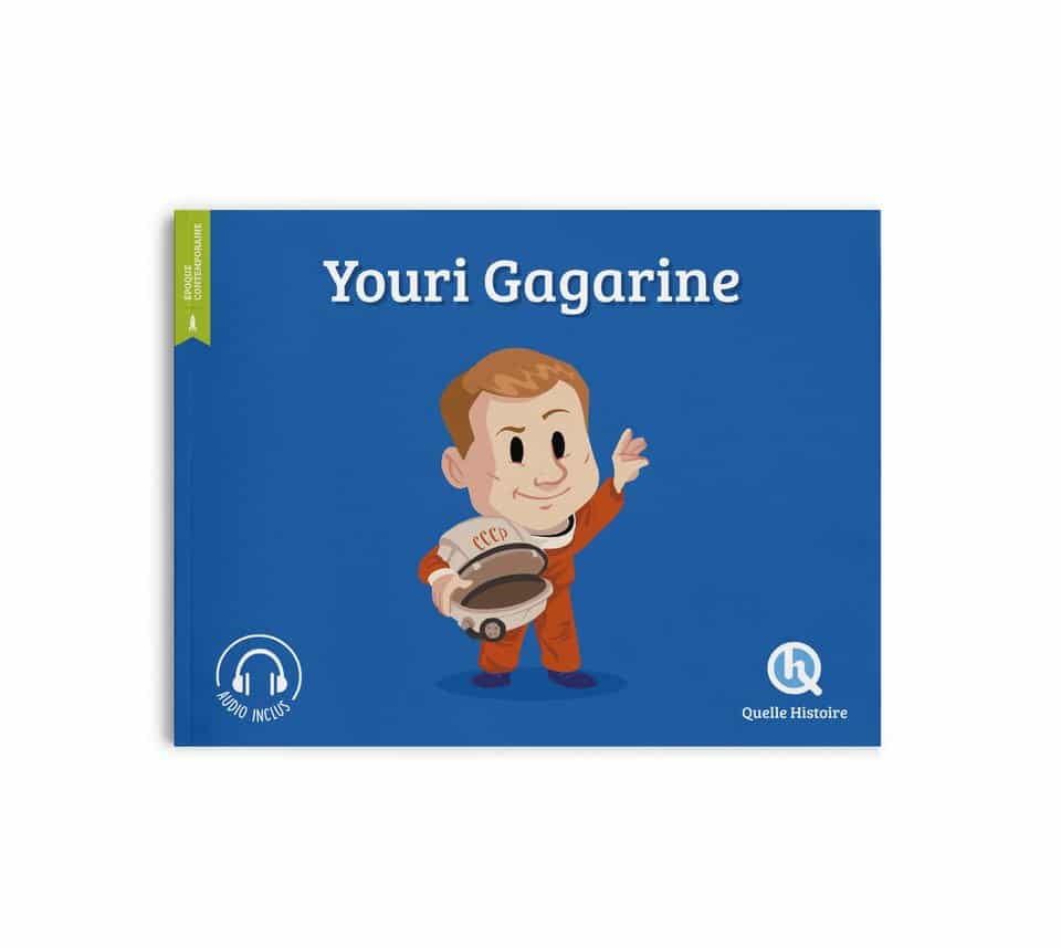 Youri Gagarine - Quelle Histoire - Des livres pour les 6 à 10 ans