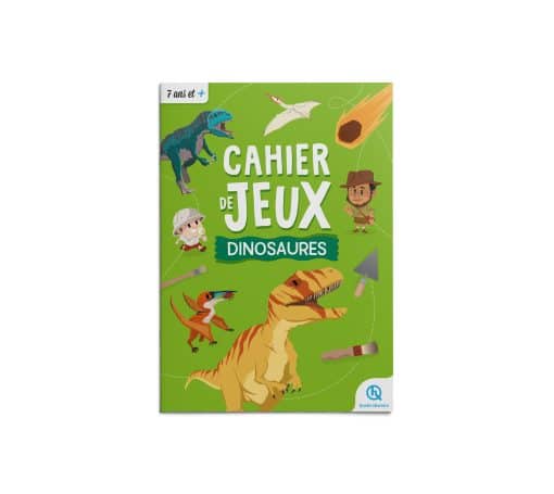 Cahier de jeux - Dinosaures - Quelle Histoire