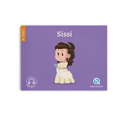 Sissi - Quelle Histoire