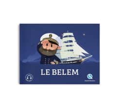 Le Belem - Quelle Histoire