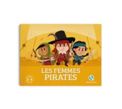 Les femmes pirates - Quelle Histoire