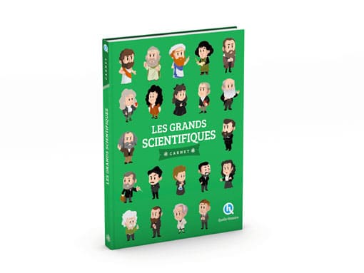 Les Grands Scientifiques - Carnet - Quelle Histoire